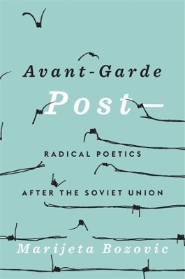 Avant-Garde Post– - Marijeta Bozovic