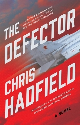 The Defector - Chris Hadfield