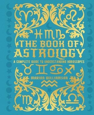 The Book of Astrology - Marion Williamson