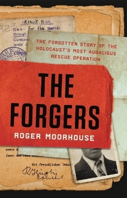 The Forgers - Roger Moorhouse