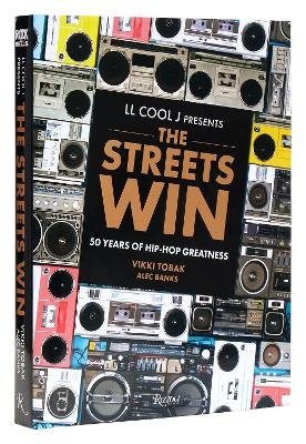 LL COOL J Presents The Streets Win -  LL Cool J, Vikki Tobak, Alec Banks