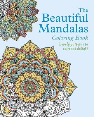 The Beautiful Mandalas Coloring Book - Tansy Willow