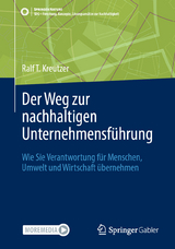 Der Weg zur nachhaltigen Unternehmensführung - Ralf T. Kreutzer