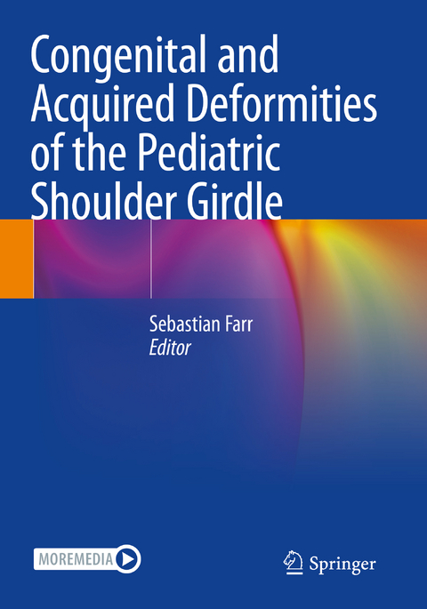 Congenital and Acquired Deformities of the Pediatric Shoulder Girdle - 