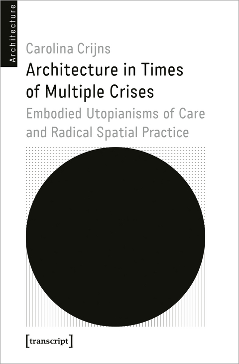 Architecture in Times of Multiple Crises - Carolina Crijns