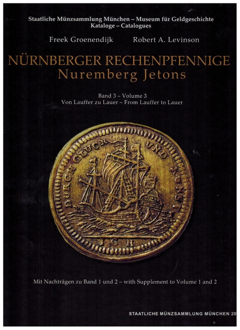 Rechenpfennige / Nürnberger Rechenpfennige Band 3 - Nuremberg Jetons Volume 3 - Freek Groenendijk, Robert A. Levinson