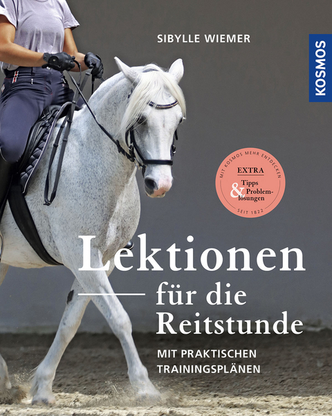 Lektionen für die Reitstunde - Sibylle Wiemer