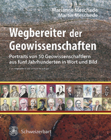 Wegbereiter der Geowissenschaften - Marianne Meschede, Martin Meschede