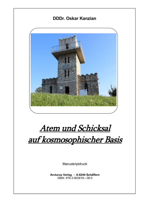 Atem und Schicksal auf kosmosophischer Basis - Oskar DDDr. Kanzian