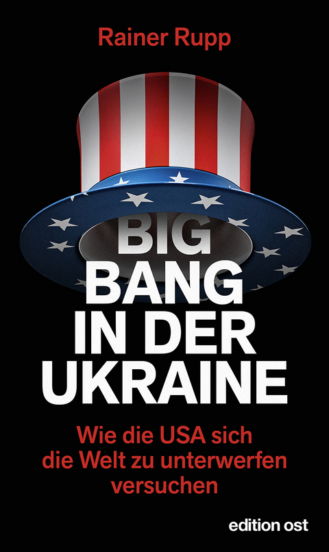 Big Bang in der Ukraine - Rainer Rupp