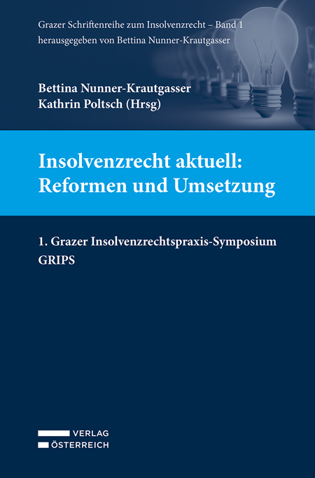 Insolvenzrecht aktuell: Reformen und Umsetzung - 