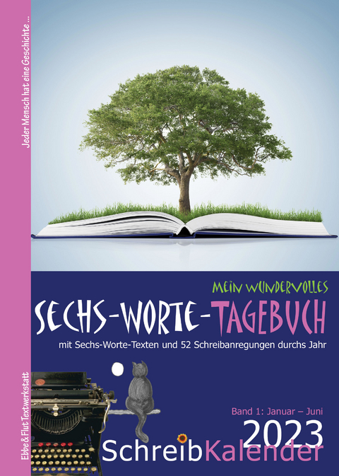 Mein wundervolles Sechs-Worte-Tagebuch 2023 - 