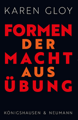 Formen der Machtausübung - Karen Gloy