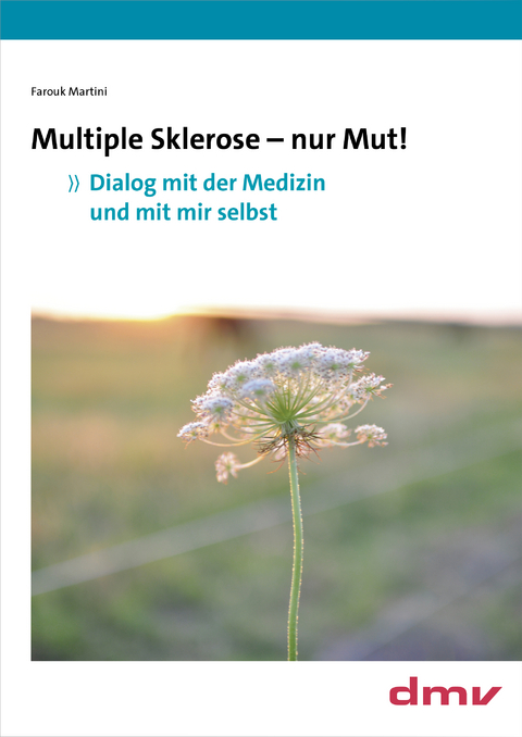 Multiple Sklerose - nur Mut! - Martini Farouk