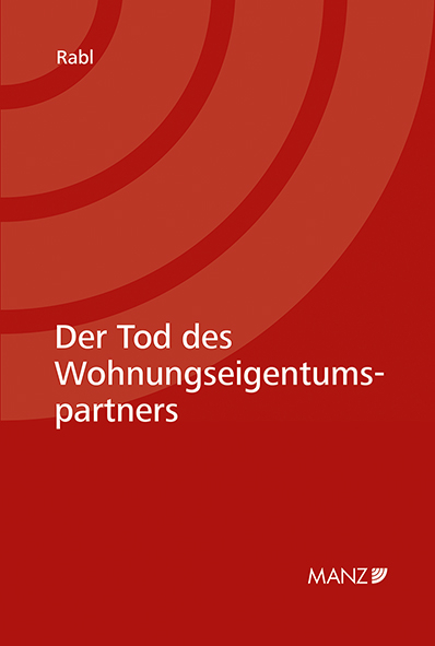 Der Tod des Wohnungseigentumspartners - Christian Rabl