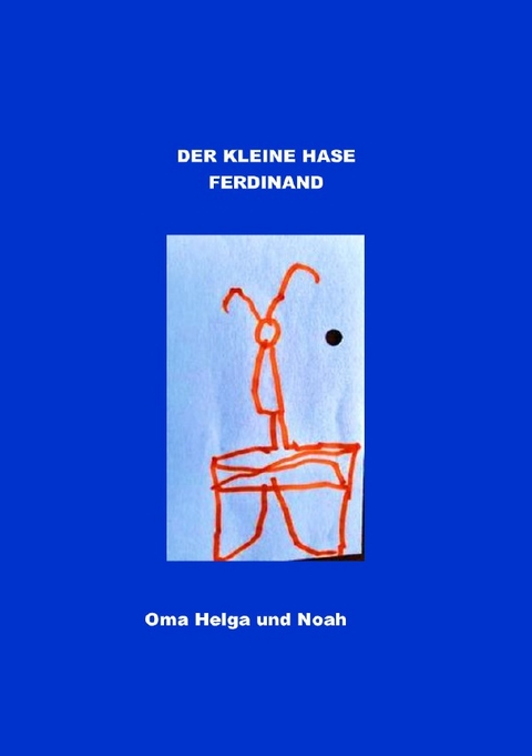 Der kleine Hase Ferdinand - Helga Wessel