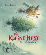 Die kleine Hexe feiert Weihnachten - Baeten, Lieve