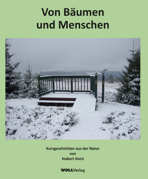 Von Bäumen und Menschen - Hubert Koch