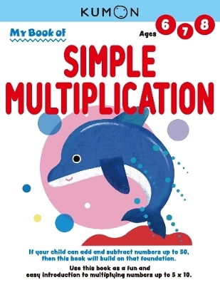 Kumon My Book of Simple Multiplication -  Kumon Publishing