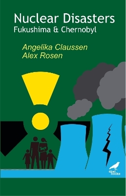 Nuclear Disasters - Angelika Claussen, Alex Rosen