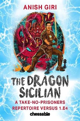 The Dragon Sicilian - Anish Giri