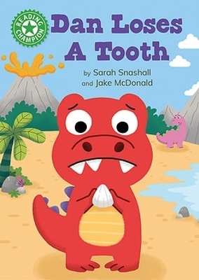 Reading Champion: Dan Loses a Tooth - Sarah Snashall