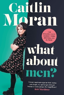 What About Men? - Caitlin Moran