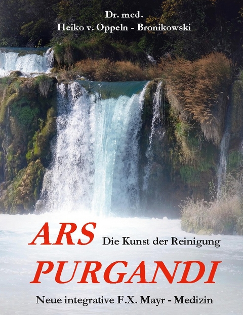 Ars purgandi - Heiko von Oppeln-Bronikowski