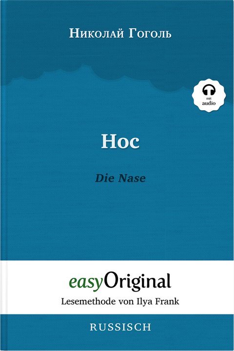 Nos / Die Nase (Buch + Audio-CD) - Lesemethode von Ilya Frank - Zweisprachige Ausgabe Russisch-Deutsch - Nikolai Wassiljewitsch Gogol