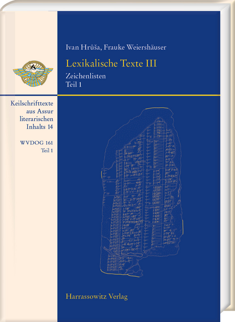 Lexikalische Texte III. Zeichenlisten - Ivan Hrůša, Frauke Weiershäuser