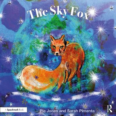 The Sky Fox - Pia Jones