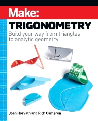 Make - Trigonometry - Joan Horvath, Rich Cameron