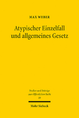 Atypischer Einzelfall und allgemeines Gesetz - Max Weber