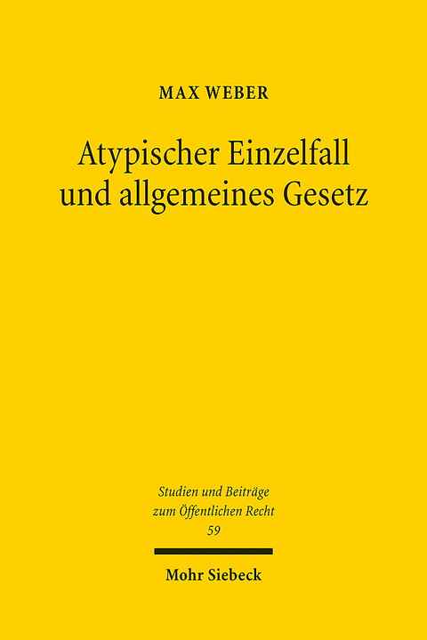 Atypischer Einzelfall und allgemeines Gesetz - Max Weber