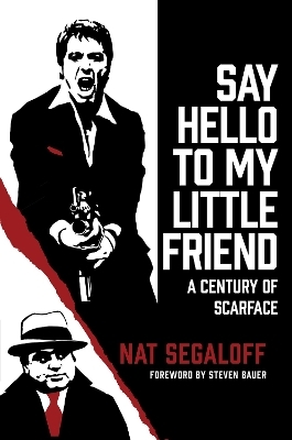 Say Hello to My Little Friend - Nat Segaloff