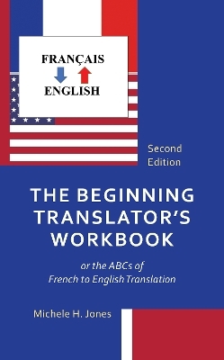 The Beginning Translator's Workbook - Michele H. Jones