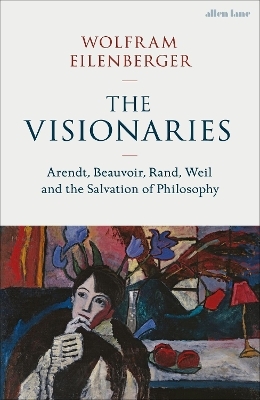 The Visionaries - Wolfram Eilenberger