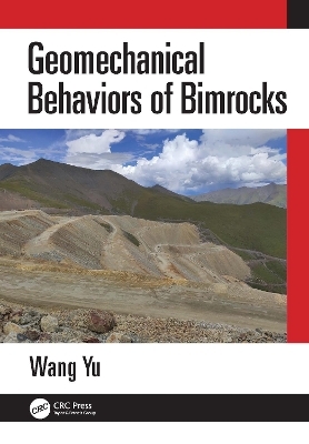 Geomechanical Behaviors of Bimrocks - Wang Yu