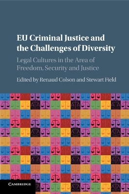 EU Criminal Justice and the Challenges of Diversity - 