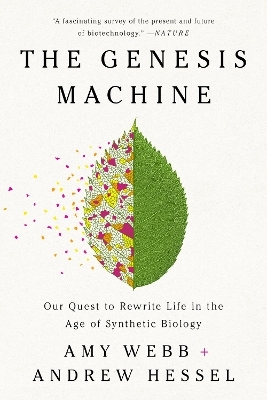 The Genesis Machine - Amy Webb, Andrew Hessel