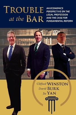 Trouble at the Bar - Clifford Winston, David Burk, Jia Yan