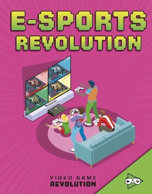 E-sports Revolution - Daniel Montgomery Cole Mauleón