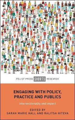 Engaging with Policy, Practice and Publics - 