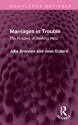 Marriages in Trouble - Julia Brannen, Jean Collard