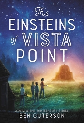 The Einsteins of Vista Point - Ben Guterson