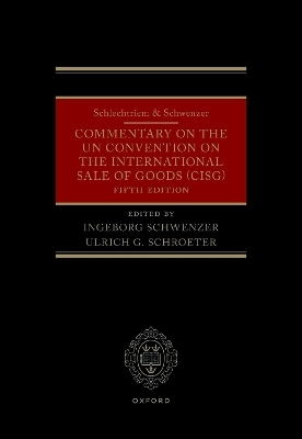 Schlechtriem & Schwenzer: Commentary on the UN Convention on the International Sale of Goods (CISG) - 