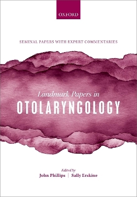 Landmark Papers in Otolaryngology - 