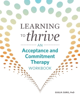 Learning to Thrive - Giulia Suro PhD