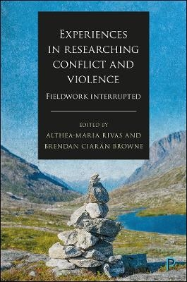 Experiences in Researching Conflict and Violence