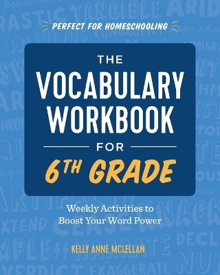 The Vocabulary Workbook for 6th Grade - Kelly Anne McLellan